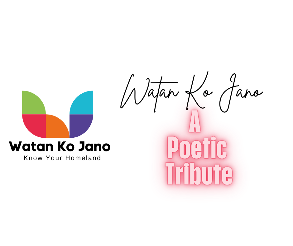 Watan Ko Jano A Poetic Tribute